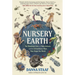 Nursery Earth: The Wondrous Lives of Baby Animals and the Extraordinary Ways They Shape Our World