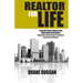 REALTOR for Life: From the Starter Home to the Retirement Investment: Helping Your Clients Navigate a Lifetime of Real Estate Investment