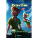 Peter Pan: A Classic Fairy Tale for Kids