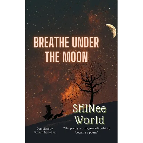 Breathe Under The Moon