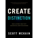 Create Distinction: What to Do When Great Isn't Good Enough to Grow Your Business