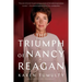 The Triumph of Nancy Reagan