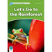 Dolphin Readers: Level 3: 525-Word Vocabularylet's Go to the Rainforest