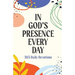 In God's Presence Every Day: 365 Daily Devotions