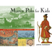 Marco Polo for Kids: His Marvelous Journey to China, 21 Activities Volume 8