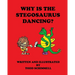 Why Is The Stegosaurus Dancing?