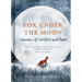 Fox Under the Moon: Seasons of Comfort and Hope