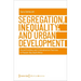 Segregation, Inequality, and Urban Development: Forced Evictions and Criminalisation Practices in Present-Day South Africa