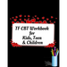 TF CBT Workbook for Kids, Teen and Children: Your Guide to Free From Frightening, Obsessive or Compulsive Behavior, Help Children Overcome Anxiety, Fe