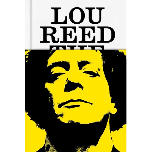 Lou Reed: The King of New York