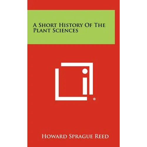 A Short History of the Plant Sciences