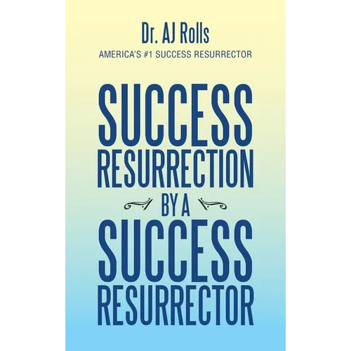 Success Resurrection by a Success Resurrector