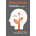 Meditation Time: Know Yourself and the World Around You