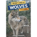 Secret Lives of Wolves for Kids: Wild Facts, Stunning Photos inside the Amazing Secret Daily Life of Wolves for Kids Aged 6-12