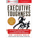Executive Toughness: The Mental-Training Program to Increase Your Leadership Performance