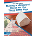 Making a Windproof House for the Three Little Pigs