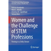 Women and the Challenge of Stem Professions: Thriving in a Chilly Climate