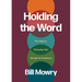 Holding the Word: Five Ways to Encounter God Through the Scriptures