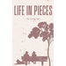 Life in Pieces