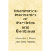Theoretical Mechanics of Particles and Continua