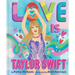 Love Is Taylor Swift