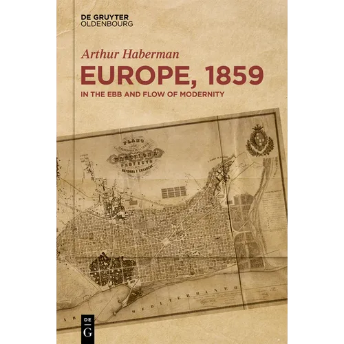 Europe, 1859: In the Ebb and Flow of Modernity