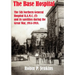 The Base Hospital: An Account of the 5th Northern General Hospital R.A.M.C.(T) and its satellites during the Great War