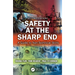 Safety at the Sharp End: A Guide to Non-Technical Skills
