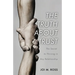 The Truth About Trust: The Secret to Thriving in Any Relationship