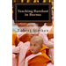 Teaching Barefoot in Burma: Insights and Stories from a Fulbright Year in Myanmar