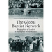 The Global Baptist Network: Biographies of Leaders in the Baptist World Alliance