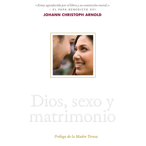 Dios, Sexo Y Matrimonio