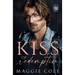 Kiss of Redemption: A Brothers Best Friend Dark Family Saga