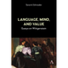 Language, Mind, and Value: Essays on Wittgenstein