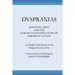 Dyspraxias: Jeno Kollarits and the Earliest Scientific Study of Errors of Action