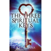 The Three Spiritual Keys