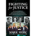 Fighting for Justice: The Improbable Journey to Exposing Cover-Ups about the JFK Assassination and the Deaths of Marilyn Monroe and Dorothy Kilgallen