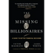 The Missing Billionaires: A Guide to Better Financial Decisions