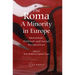 The Roma - A Minority in Europe: Historical, Political and Social Perspectives