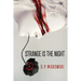 Strange is the Night