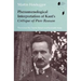 Phenomenological Interpretation of Kant's Critique of Pure Reason
