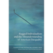 Rugged Individualism and the Misunderstanding of American Inequality