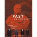 Past Imperfect: A Museum Looks at Itself