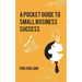 Pocket Guide to Small Business Success
