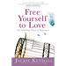 Free Yourself to Love