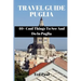 Travel Guide Puglia 2023: 40+ Cool Things To See And Do In Puglia
