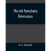 Ohio And Pennsylvania Reminiscences: Illustrations From Photographs Taken Mainly In Mahoning, Columbiana And Beaver Counties, 1880 To 1916
