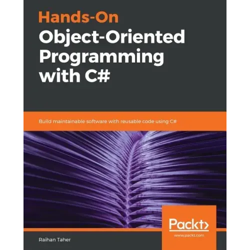 Hands-On Object-Oriented Programming with C#