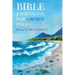 Bible Journaling for Grown Folks: Having Life More Abundantly!