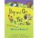 Stop and Go, Yes and No: What Is an Antonym?